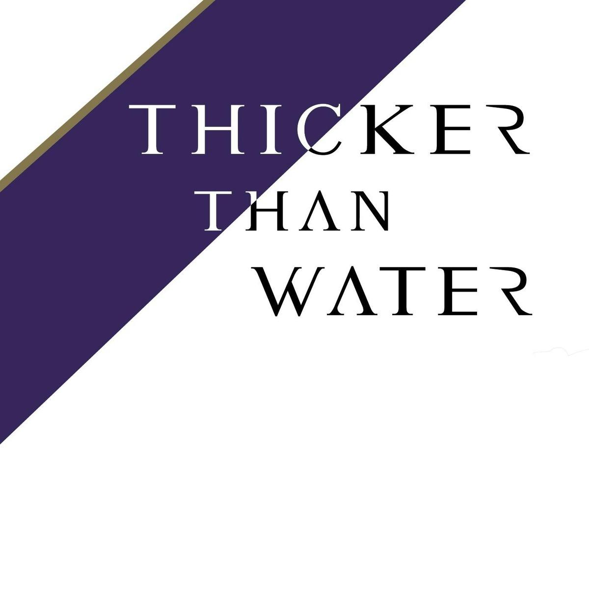 Thicker Than Water Wines