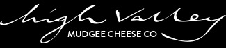 High Valley Mudgee Cheese Co